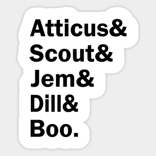 Atticus & Scout & Jem & Dill & Boo Sticker